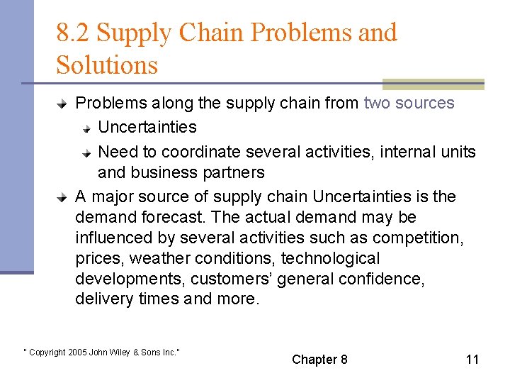 8. 2 Supply Chain Problems and Solutions Problems along the supply chain from two