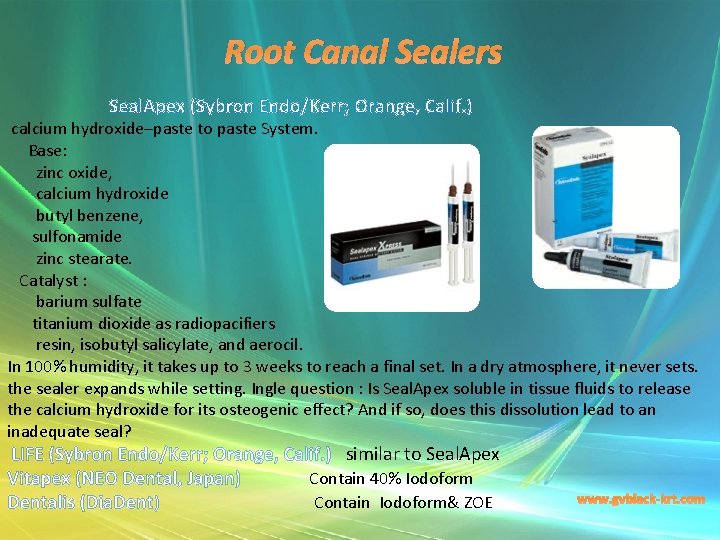 Root Canal Sealers Seal. Apex (Sybron Endo/Kerr; Orange, Calif. ) calcium hydroxide–paste to paste