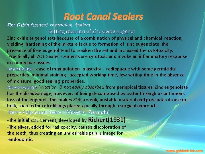 Root Canal Sealers Zinc Oxide-Eugenol containing Sealers Setting reaction of zinc oxide eugenol Zinc
