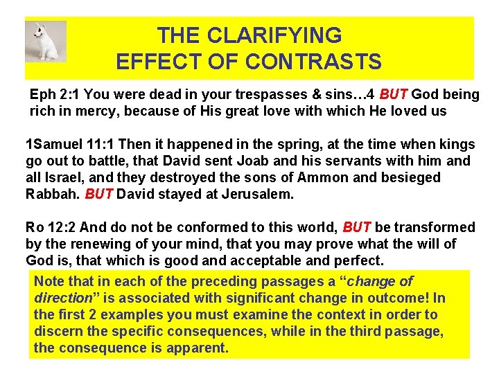 THE CLARIFYING EFFECT OF CONTRASTS Eph 2: 1 You were dead in your trespasses