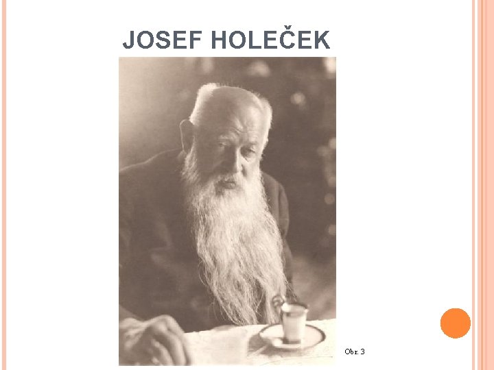 JOSEF HOLEČEK Obr. 3 