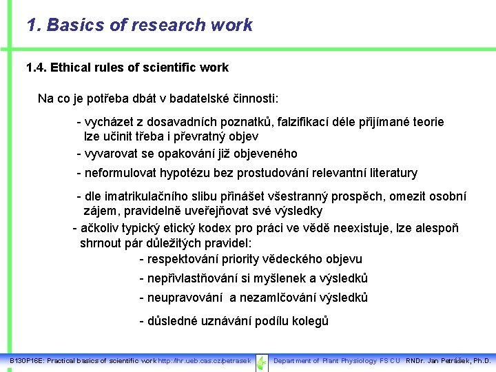 1. Basics of research work 1. 4. Ethical rules of scientific work Na co