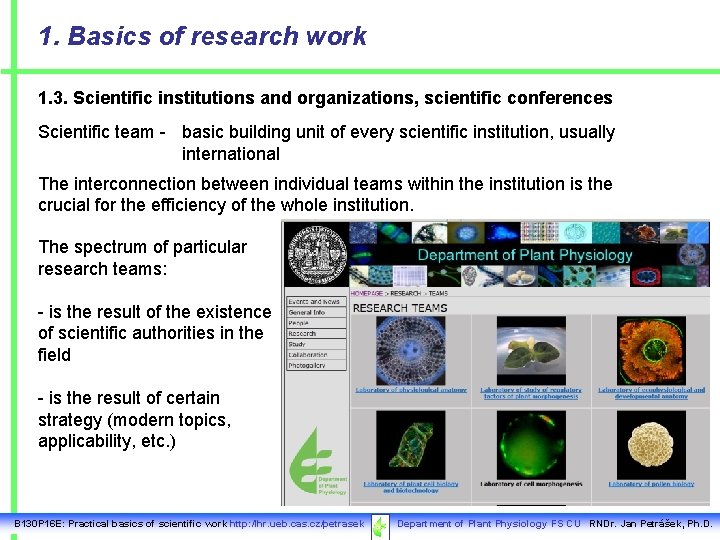 1. Basics of research work 1. 3. Scientific institutions and organizations, scientific conferences Scientific
