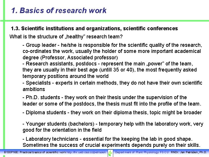 1. Basics of research work 1. 3. Scientific institutions and organizations, scientific conferences What