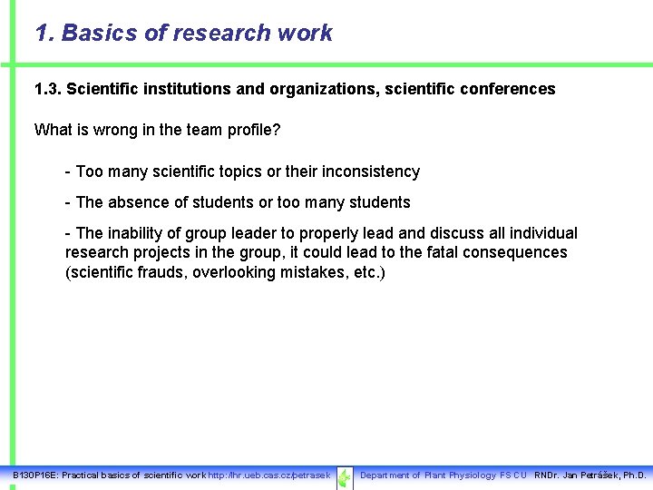 1. Basics of research work 1. 3. Scientific institutions and organizations, scientific conferences What
