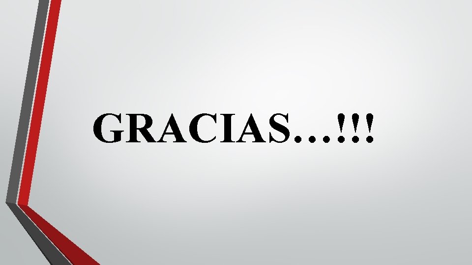 GRACIAS…!!! GRACIAS…!!!