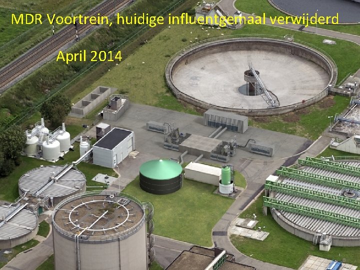 MDR Voortrein, huidige influentgemaal verwijderd April 2014 
