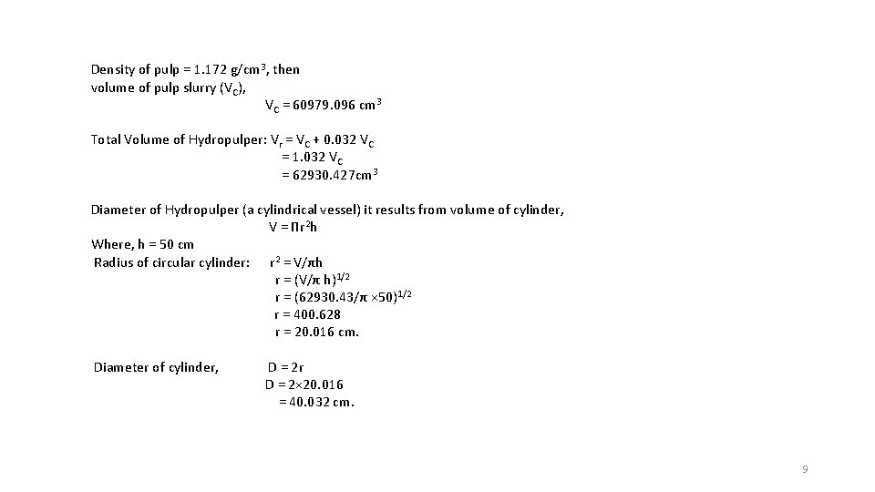 Density of pulp = 1. 172 g/cm 3, then volume of pulp slurry (VC),