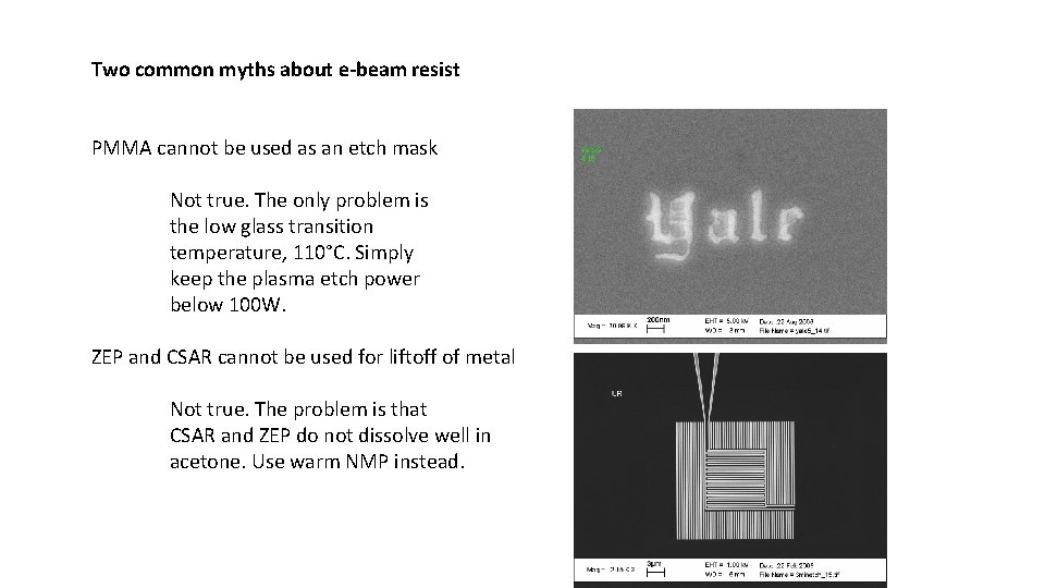 Two common myths about e-beam resist PMMA cannot be used as an etch mask
