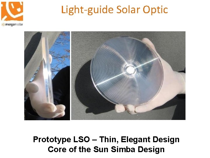 Light-guide Solar Optic Prototype LSO – Thin, Elegant Design Core of the Sun Simba