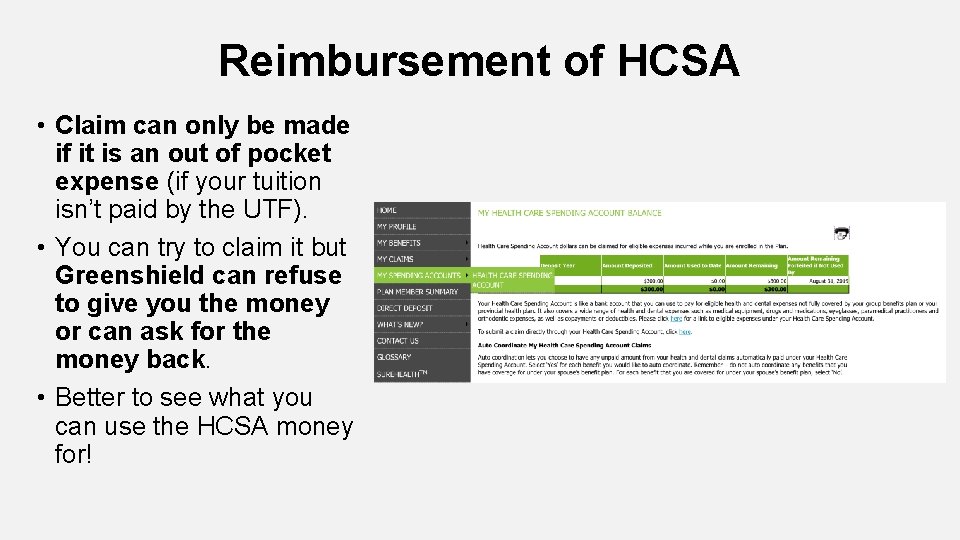 Reimbursement of HCSA • Claim can only be made if it is an out