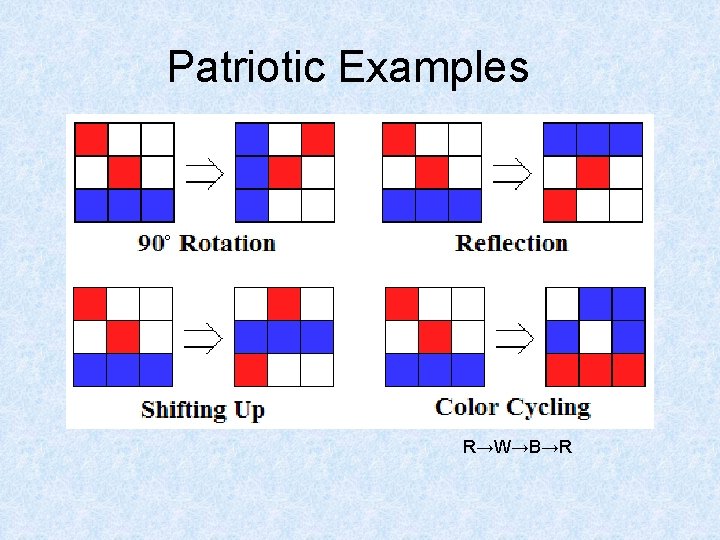 Patriotic Examples R→W→B→R 