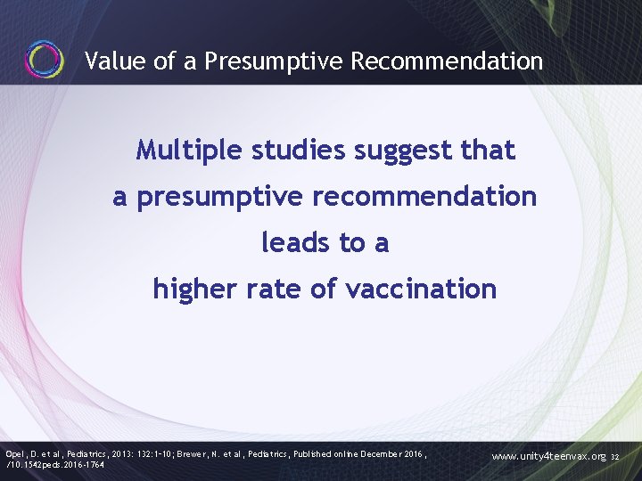 Value of a Presumptive Recommendation Multiple studies suggest that a presumptive recommendation leads to