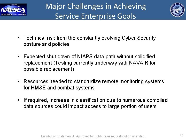 Major Challenges in Achieving Service Enterprise Goals • Technical risk from the constantly evolving