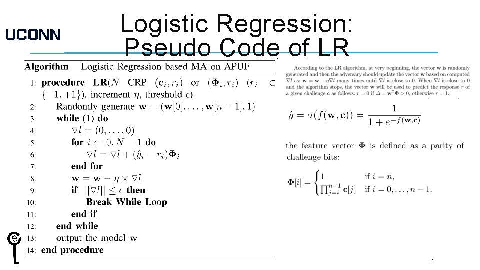 Logistic Regression: Pseudo Code of LR 6 
