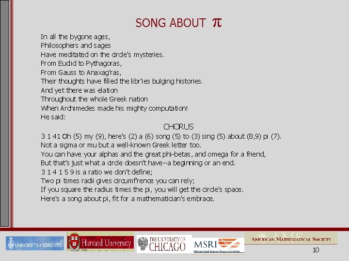 SONG ABOUT π In all the bygone ages,   Philosophers and sages  Have meditated