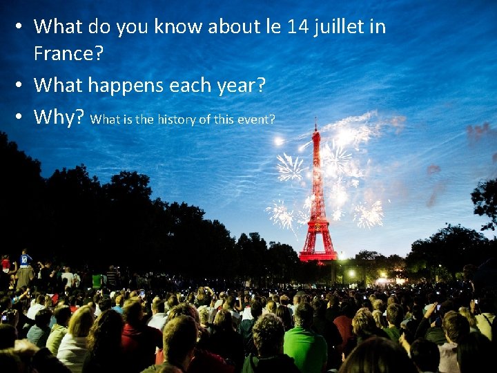  • What do you know about le 14 juillet in Le quatorze juillet