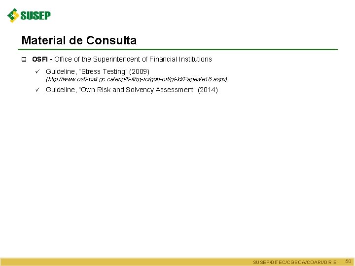 Material de Consulta q OSFI - Office of the Superintendent of Financial Institutions ü