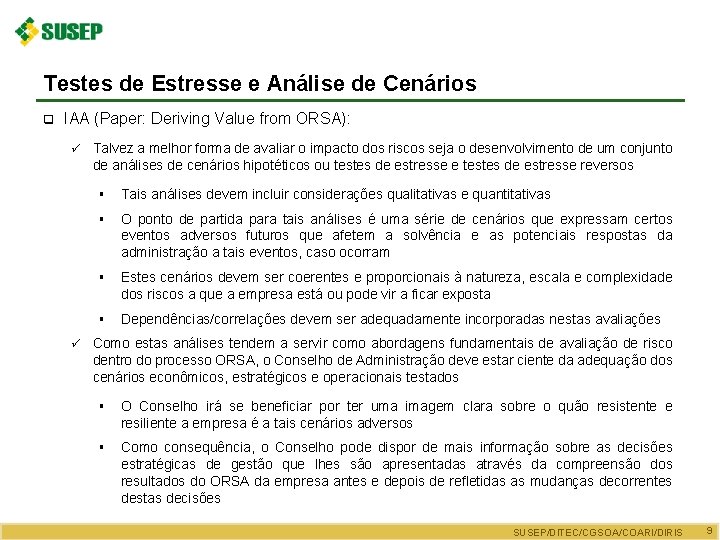 Testes de Estresse e Análise de Cenários q IAA (Paper: Deriving Value from ORSA):