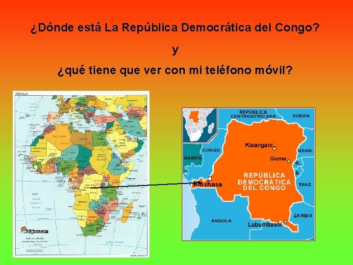 ¿Dónde está La República Democrática del Congo? y ¿qué tiene que ver con mi