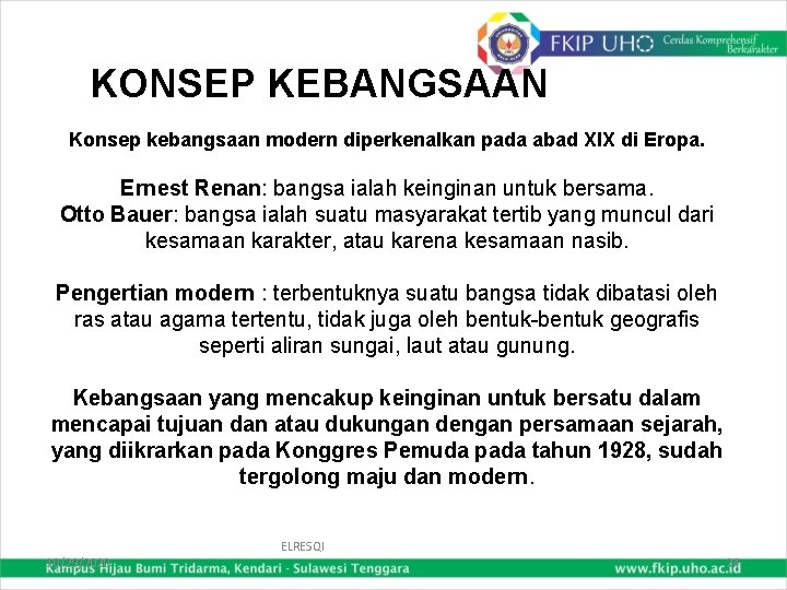 KONSEP KEBANGSAAN Konsep kebangsaan modern diperkenalkan pada abad XIX di Eropa. Ernest Renan: bangsa