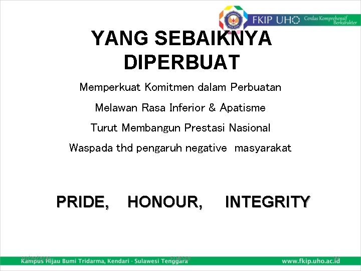 YANG SEBAIKNYA DIPERBUAT Memperkuat Komitmen dalam Perbuatan Melawan Rasa Inferior & Apatisme Turut Membangun