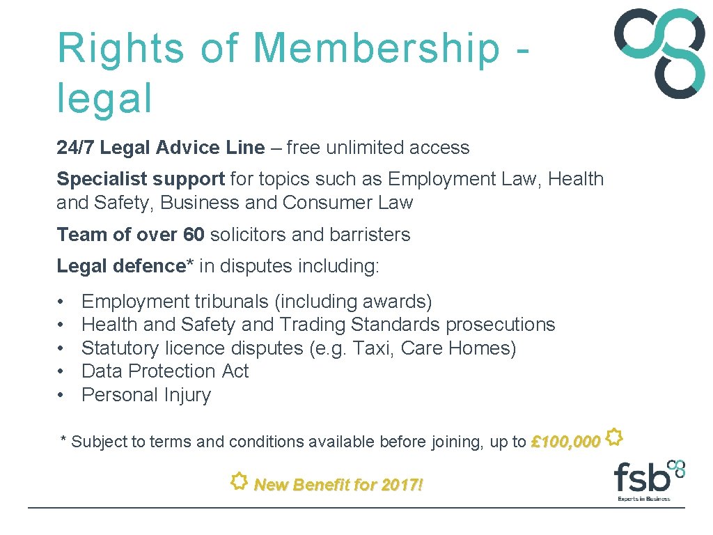Rights of Membership legal 24/7 Legal Advice Line – free unlimited access Specialist support