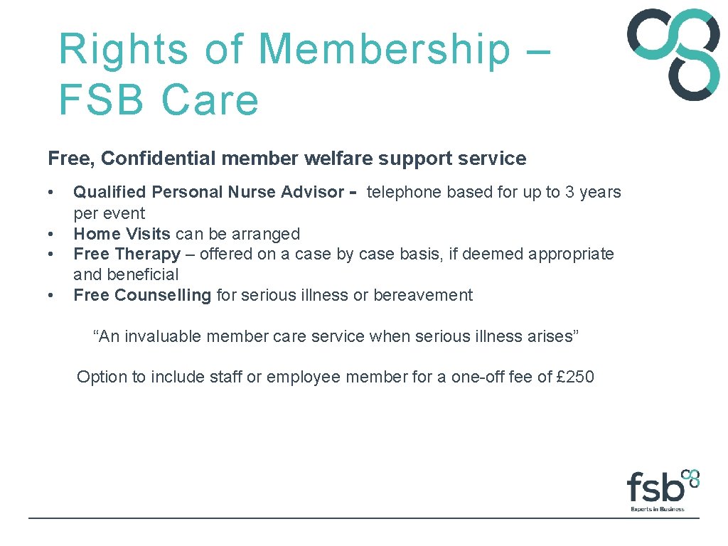 Rights of Membership – FSB Care Free, Confidential member welfare support service • •