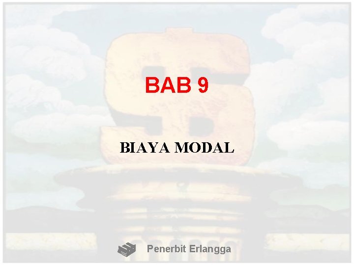 BAB 9 BIAYA MODAL Penerbit Erlangga 