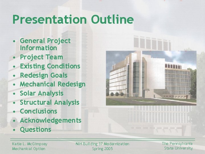 Presentation Outline • General Project Information • Project Team • Existing Conditions • Redesign