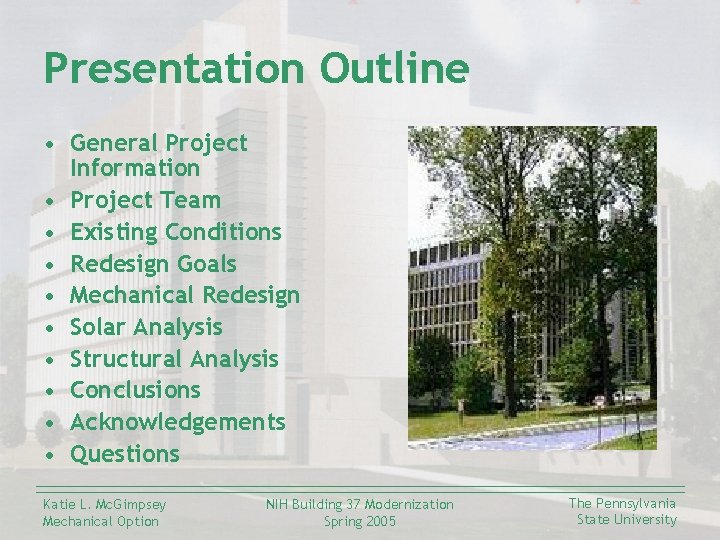 Presentation Outline • General Project Information • Project Team • Existing Conditions • Redesign