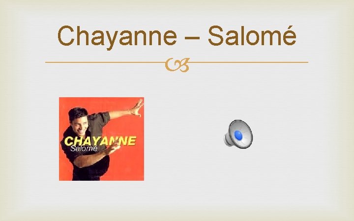 Chayanne – Salomé 