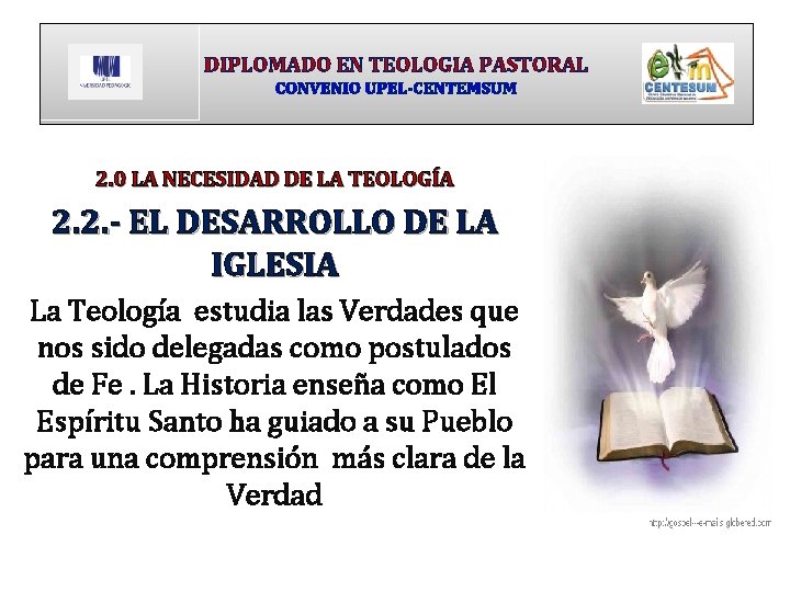 DIPLOMADO EN TEOLOGIA PASTORAL CONVENIO UPEL-CENTEMSUM 2. 0 LA NECESIDAD DE LA TEOLOGÍA 2.