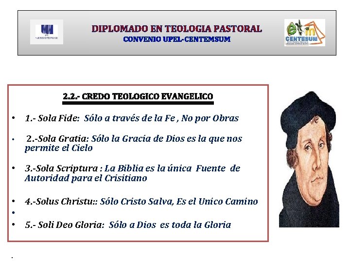 DIPLOMADO EN TEOLOGIA PASTORAL CONVENIO UPEL-CENTEMSUM 2. 2. - CREDO TEOLOGICO EVANGELICO • 1.