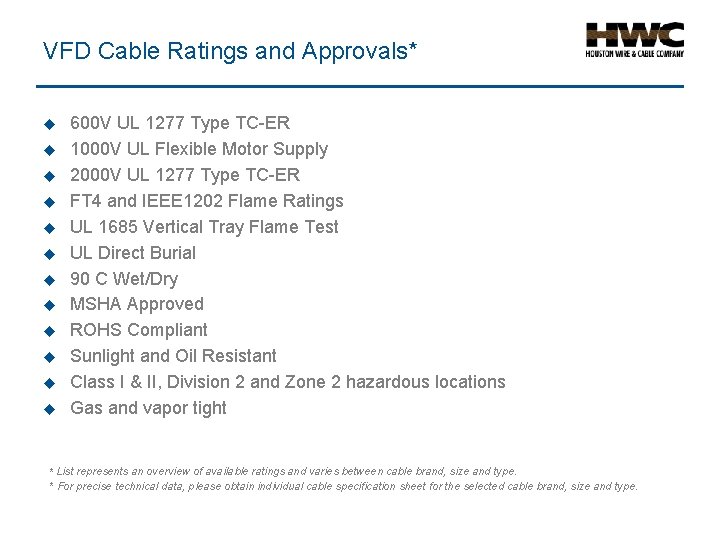 VFD Cable Ratings and Approvals* u u u 600 V UL 1277 Type TC-ER