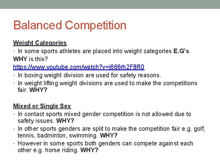 Balanced Competition Weight Categories • In some sports athletes are placed into weight categories