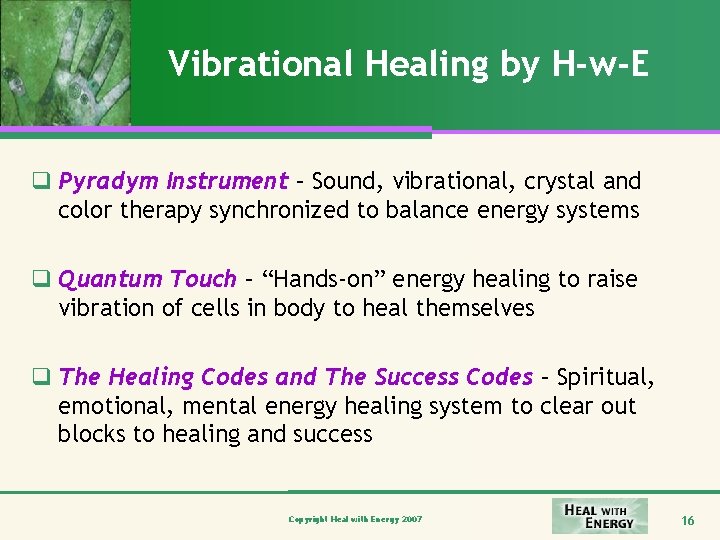 Vibrational Healing by H-w-E q Pyradym Instrument – Sound, vibrational, crystal and color therapy