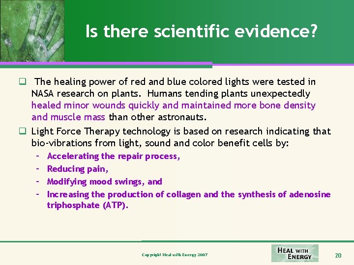 Is there scientific evidence? q The healing power of red and blue colored lights