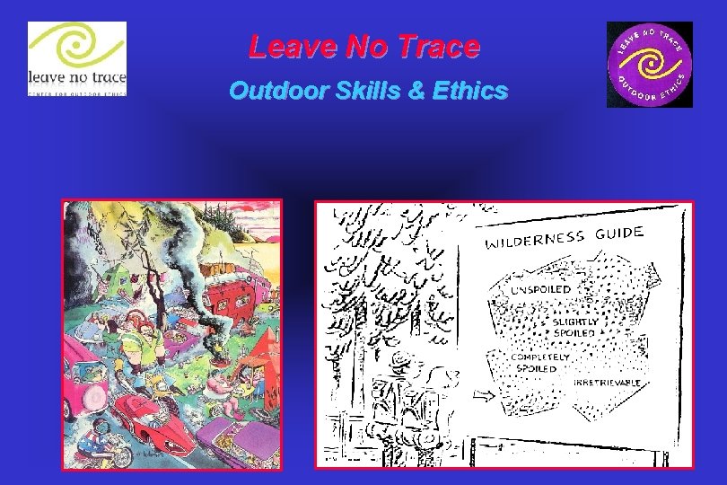 Leave No Trace Outdoor Skills & Ethics 