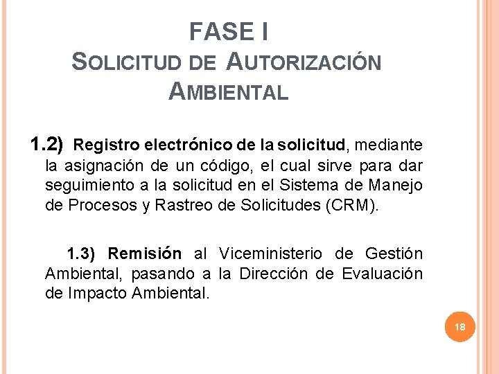 FASE I SOLICITUD DE AUTORIZACIÓN AMBIENTAL 1. 2) Registro electrónico de la solicitud, mediante