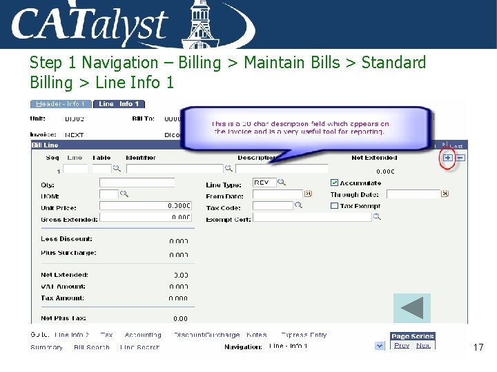 Step 1 Navigation – Billing > Maintain Bills > Standard Billing > Line Info