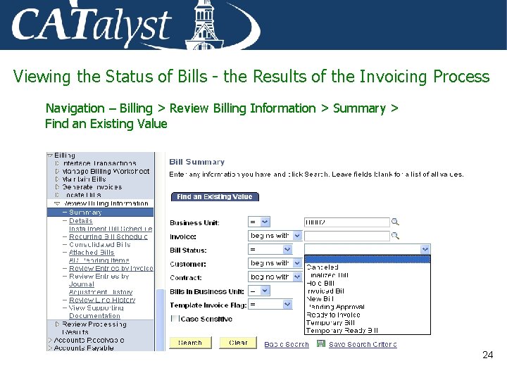 Viewing the Status of Bills - the Results of the Invoicing Process Navigation –