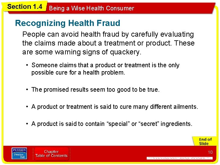 Section 1. 4 Being a Wise Health Consumer Recognizing Health Fraud People can avoid