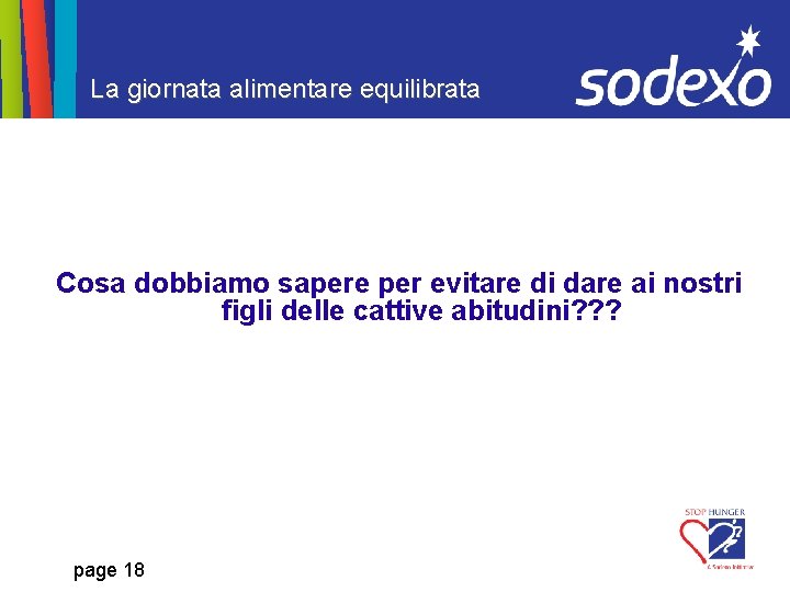 La giornata alimentare equilibrata Cosa dobbiamo sapere per evitare di dare ai nostri figli