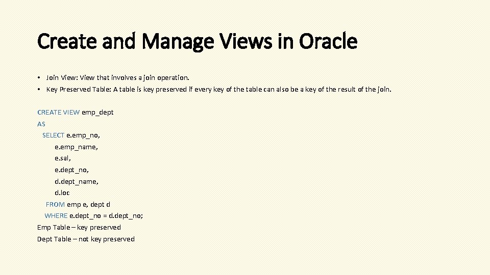 Create and Manage Views in Oracle • Join View: View that involves a join