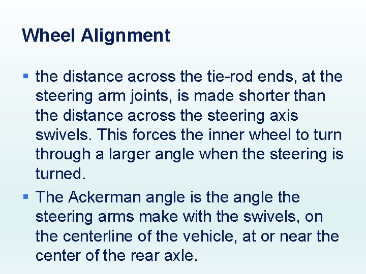 Wheel Alignment § the distance across the tie-rod ends, at the steering arm joints,