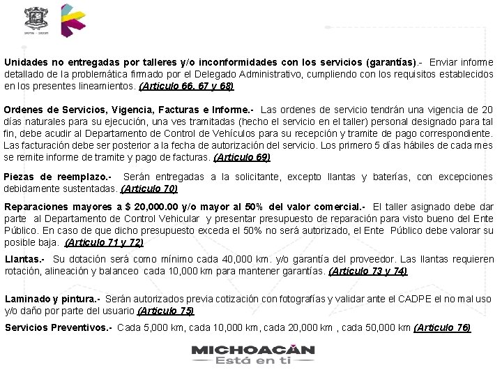 Unidades no entregadas por talleres y/o inconformidades con los servicios (garantías). - Enviar informe