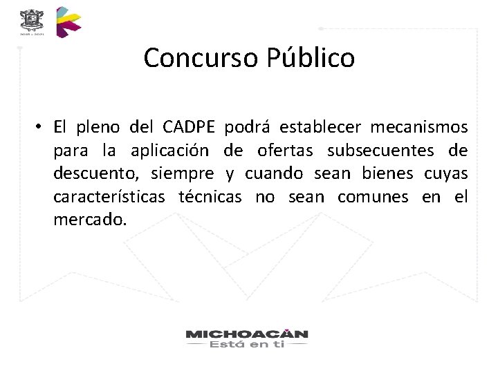 Concurso Público • El pleno del CADPE podrá establecer mecanismos para la aplicación de