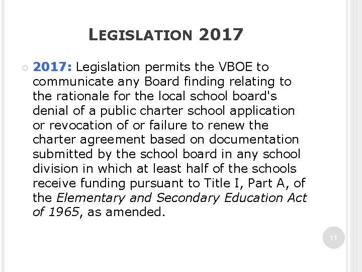 LEGISLATION 2017: Legislation permits the VBOE to communicate any Board finding relating to the