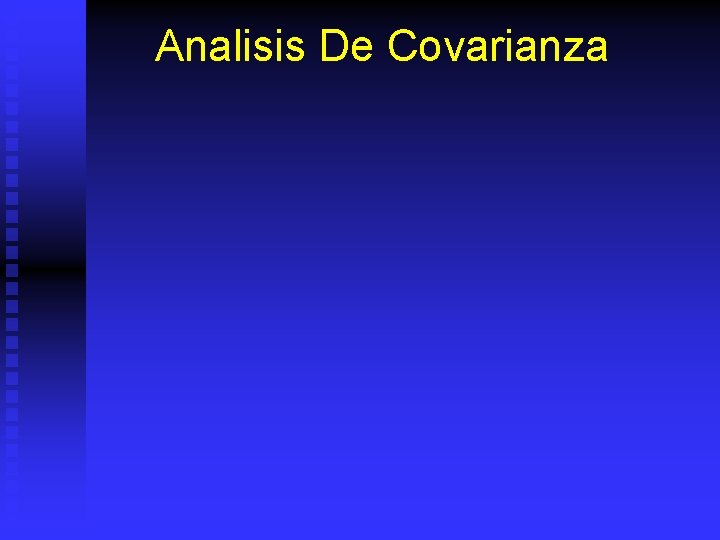 Analisis De Covarianza 